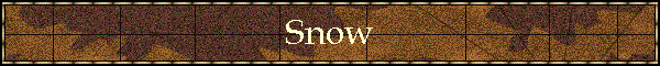 Snow